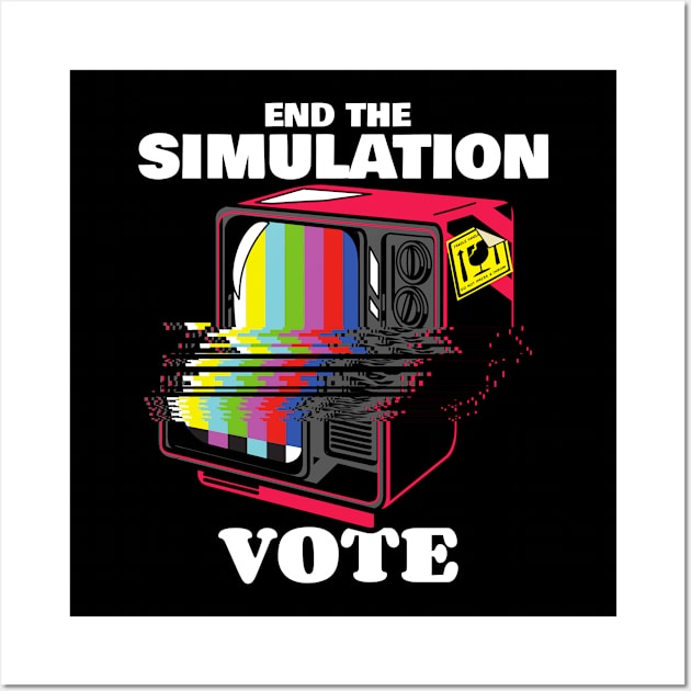 End The Simulation Wall Art by AurosakiCreations